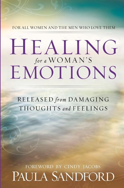 Healing For A Woman's Emotions, Paula Sandford - Paperback - 9781599790541