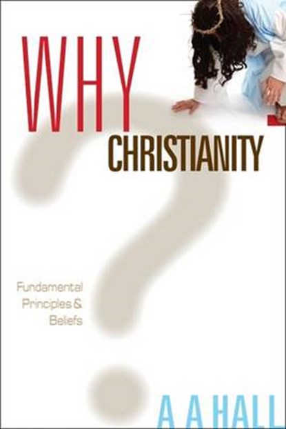 Why Christianity, Al Hall - Paperback - 9781599794839