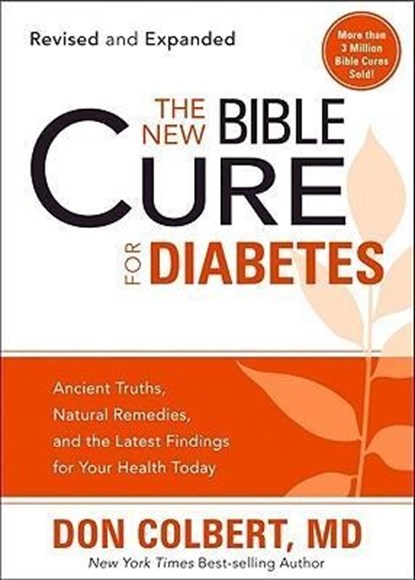 The New Bible Cure For Diabetes, Don Colbert - Paperback - 9781599797595