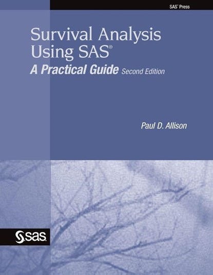 Survival Analysis Using SAS, Paul D Allison - Paperback - 9781599946405