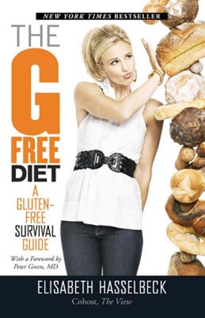 The G-Free Diet, HASSELBECK,  Elisabeth - Paperback - 9781599951898