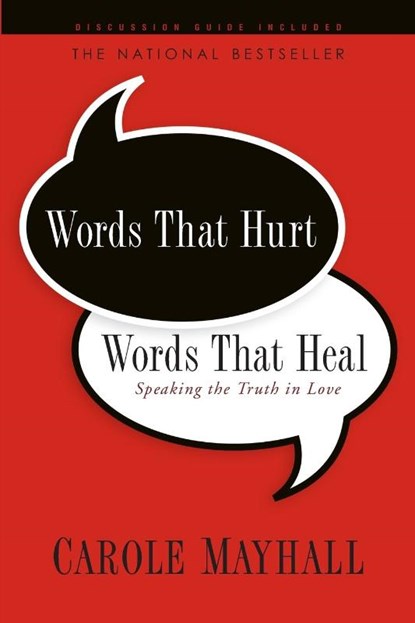 Words That Hurt, Words That Heal, Carole Mayhall - Paperback - 9781600062124