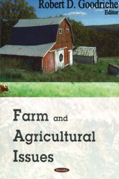 Farm & Agricultural Issues, GOODRICHE,  Robert D - Paperback - 9781600210624