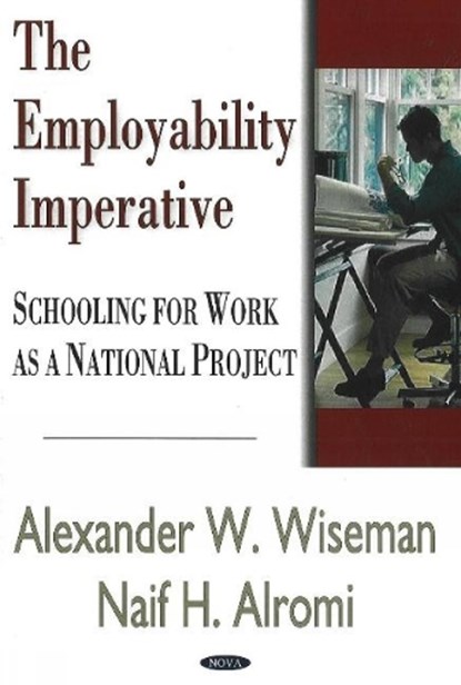 Employability Imperative, WISEMAN,  Alexander W ; Alromi, Naif H - Gebonden - 9781600210891