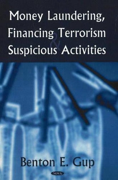 Money Laundering, Financing Terrorism & Suspicious Activities, GUP,  Benton E - Gebonden - 9781600213878
