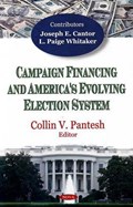 Campaign Financing & America's Evolving Election System | Collin V Pantesh | 