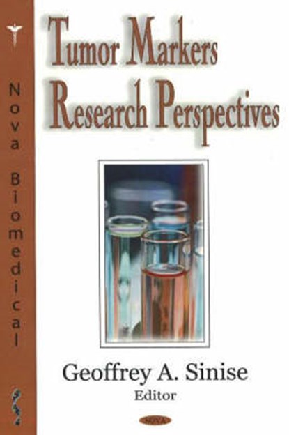 Tumor Markers Research Perpsectives, SINISE,  Geoffrey A - Gebonden - 9781600214233