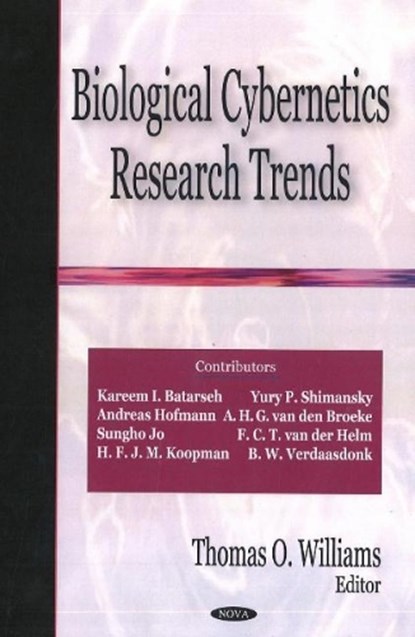 Biological Cybernetics Research Trends, WILLIAMS,  Thomas O - Gebonden - 9781600215681