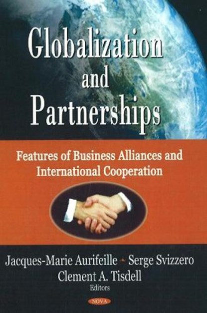 Globalization & Partnerships, AURIFEILLE,  Jacques-Marie ; Svizzero, Serge ; Tisdell, Clement A - Gebonden - 9781600216367