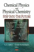 Chemical Physics & Physical Chemistry | Zaikov, G E ; Kishenbaum, Gerald | 