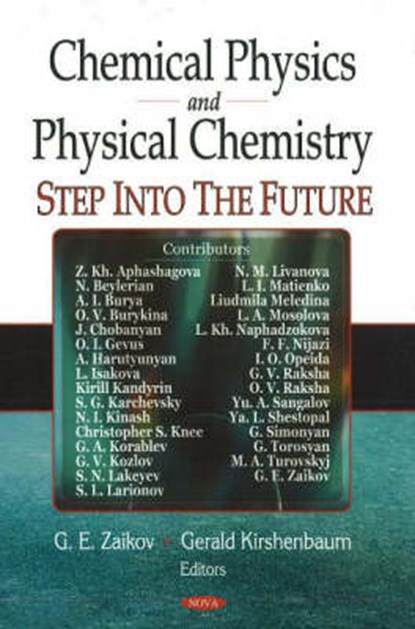 Chemical Physics & Physical Chemistry, ZAIKOV,  G E ; Kishenbaum, Gerald - Gebonden - 9781600217272