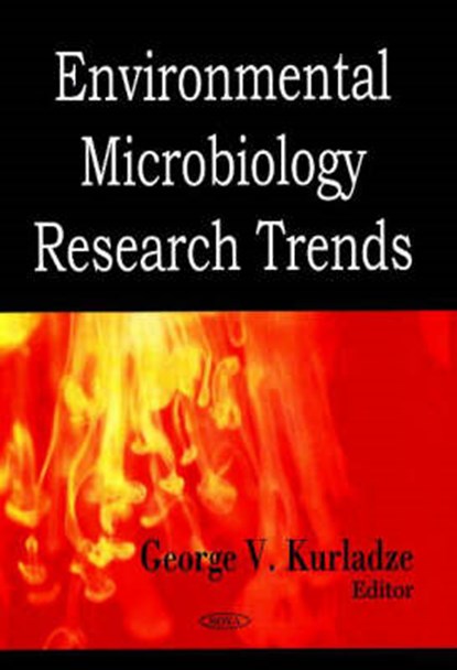 Environmental Microbiology Research Trends, IVANOVA,  Laura B - Gebonden - 9781600219399