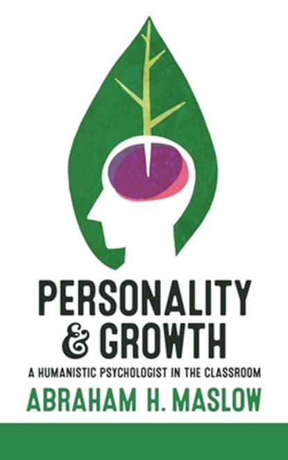 Personality and Growth, Abraham H Maslow - Gebonden - 9781600250774