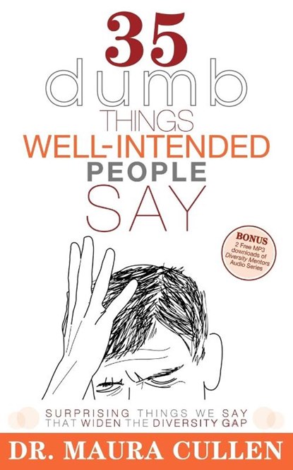 35 Dumb Things Well-Intended People Say, Maura Cullen - Paperback - 9781600374913