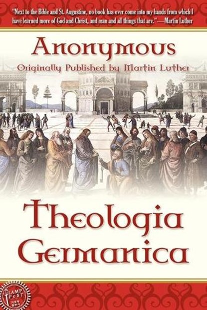 Theologica Germanica, Anonymous Anonymous - Paperback - 9781600391101