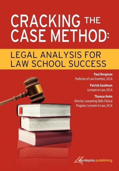 Cracking the Case Method, Paul Bergman ; Patrick Goodman ; Thomas Holm - Paperback - 9781600421594