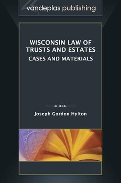 Wisconsin Law of Trusts and Estates, Joseph Gordon Hylton - Gebonden - 9781600422010