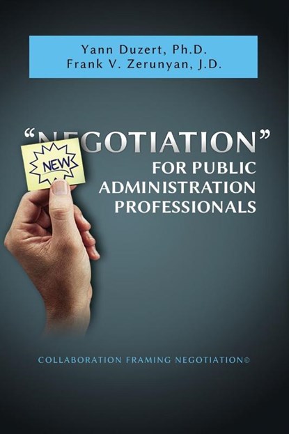 Newgotiation For Public Administration Professionals, Yann Duzert ; Frank V Zerunyan - Paperback - 9781600425004