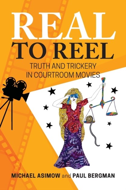 Real to Reel, Michael Asimow ; Paul Bergman - Paperback - 9781600425332