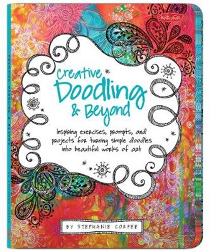 Creative Doodling & Beyond, Stephanie Corfee - Paperback - 9781600582479