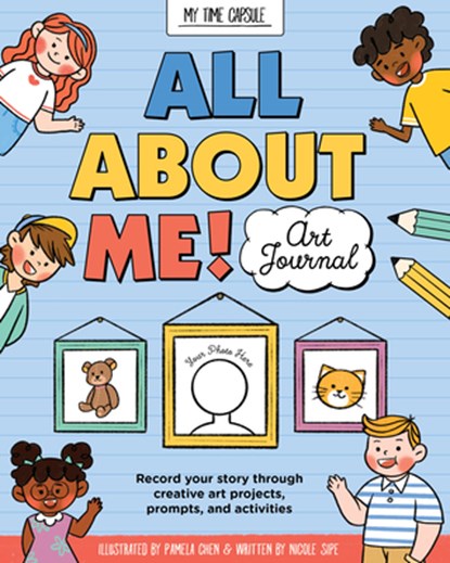 All About Me! Art Journal, Nicole Sipe - Paperback - 9781600589881