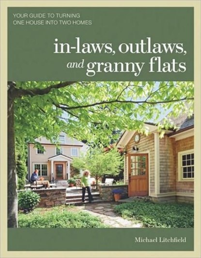 In–laws, Outlaws, and Granny Flats, M Litchfield - Paperback - 9781600852510