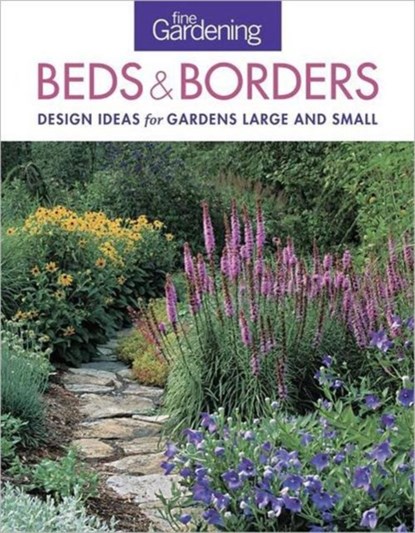 Fine Gardening: Beds & Borders, Fine Gardening - Paperback - 9781600858222