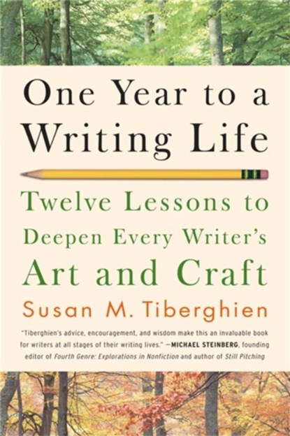 One Year to a Writing Life, Susan Tiberghien - Paperback - 9781600940583