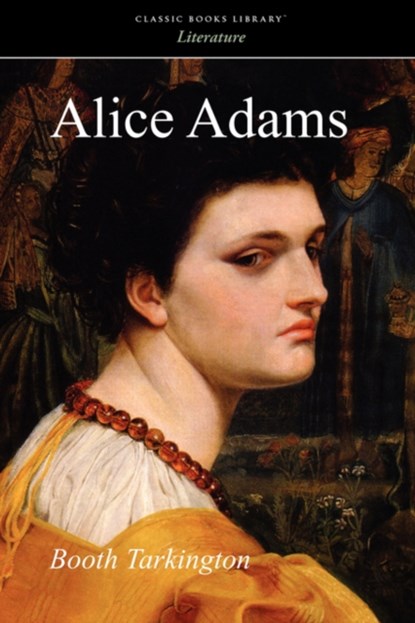 Alice Adams, Booth Tarkington - Paperback - 9781600965579