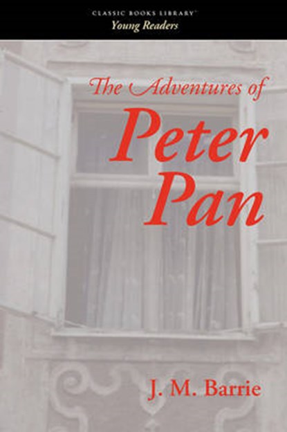 The Adventures of Peter Pan, James Matthew Barrie - Paperback - 9781600967108