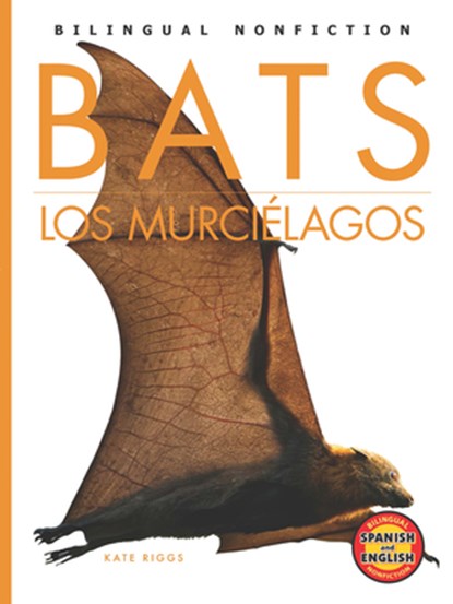 Bats / Los Murciélagos, Kate Riggs - Paperback - 9781601150288
