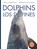 Dolphins / Los Delfines, Kate Riggs - Paperback - 9781601150301