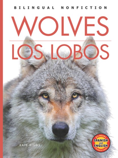 Wolves / Los Lobos, Kate Riggs - Paperback - 9781601150356