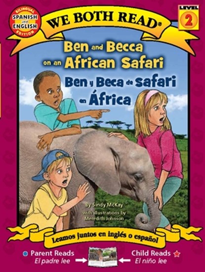 Ben and Becca on an African Safari / Ben Y Beca de Safari En África, Sindy McKay - Paperback - 9781601150554
