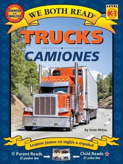 We Both Read: Trucks / Camiones (Bilingual in English and Spanish), Sindy McKay - Paperback - 9781601150738