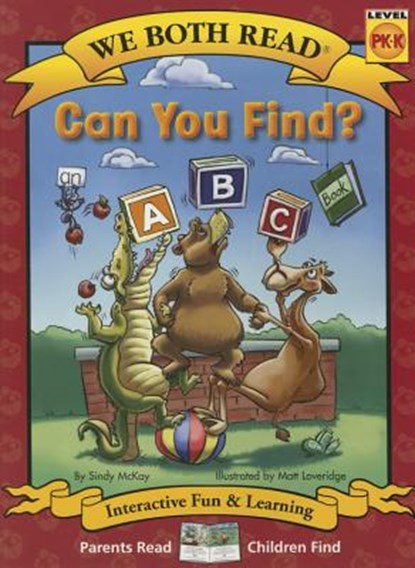 We Both Read-Can You Find? (an ABC Book) (Pb) - Nonfiction, Sindy McKay - Paperback - 9781601152800