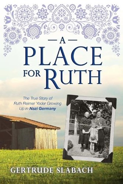 A Place for Ruth, Gertrude Slabach - Paperback - 9781601266224