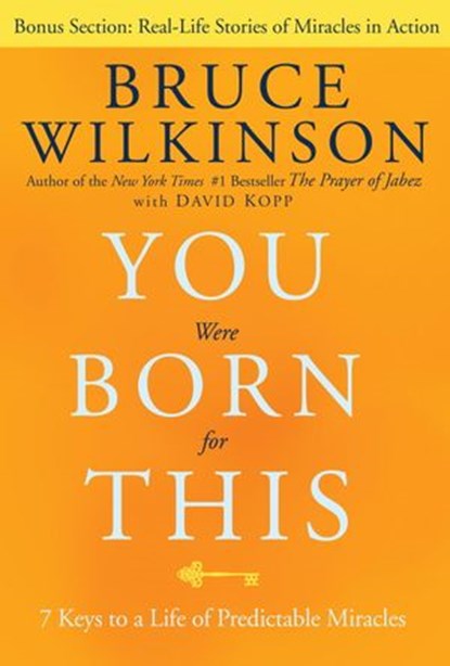 You Were Born for This, Bruce Wilkinson - Ebook - 9781601421845