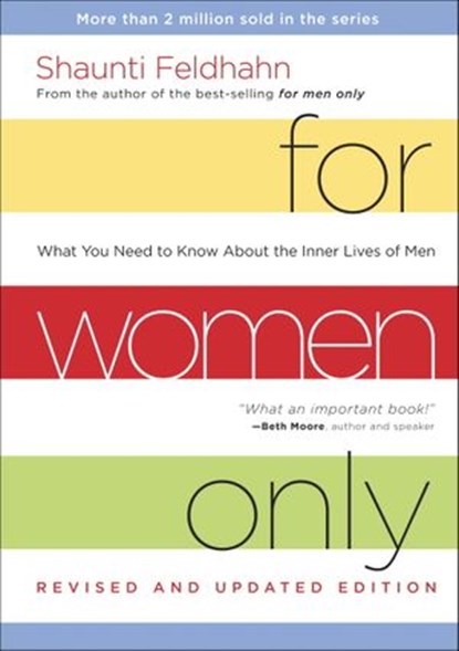 For Women Only, Revised and Updated Edition, Shaunti Feldhahn - Ebook - 9781601422101