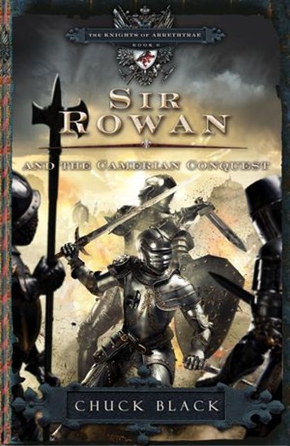 Sir Rowan and the Camerian Conquest, Chuck Black - Ebook - 9781601422965