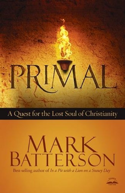 Primal, Mark Batterson - Paperback - 9781601423573