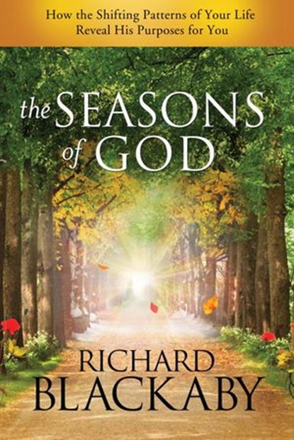 The Seasons of God, Richard Blackaby - Ebook - 9781601424181