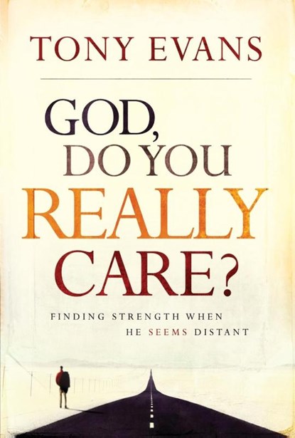God, Do You Really Care?, Tony Evans - Paperback - 9781601424396