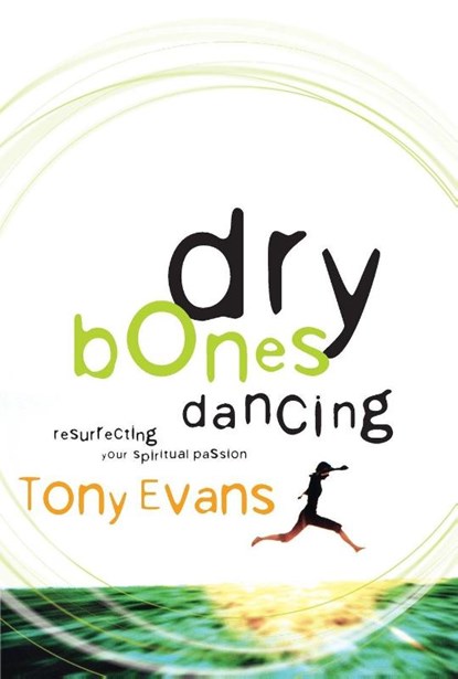 DRY BONES DANCING, Tony Evans - Paperback - 9781601424419