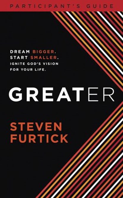 Greater Participant's Guide, Steven Furtick - Ebook - 9781601424525