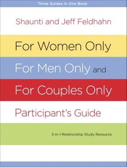 For Women Only, For Men Only, and For Couples Only Participant's Guide, Shaunti Feldhahn ; Jeff Feldhahn - Ebook - 9781601424808