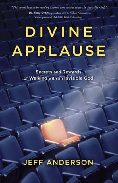 Divine Applause, Jeff Anderson - Ebook - 9781601425317