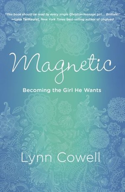 Magnetic, Lynn Cowell - Ebook - 9781601425812