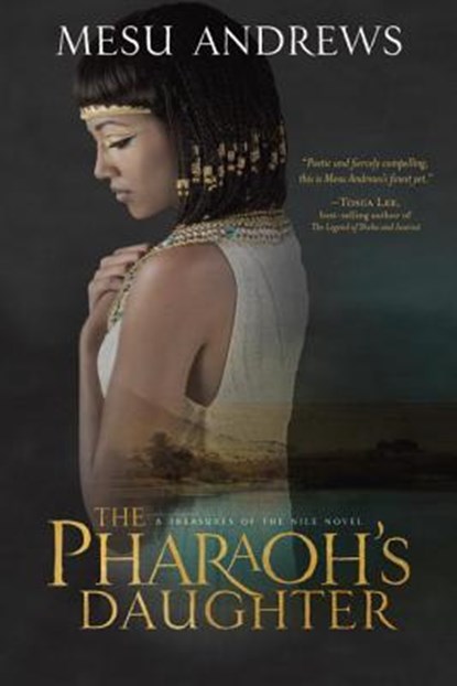 The Pharaoh's Daughter, Mesu Andrews - Paperback - 9781601425997