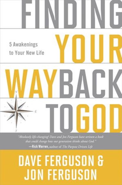 Finding Your Way Back to God, Dave Ferguson ; Jon Ferguson - Ebook - 9781601426109